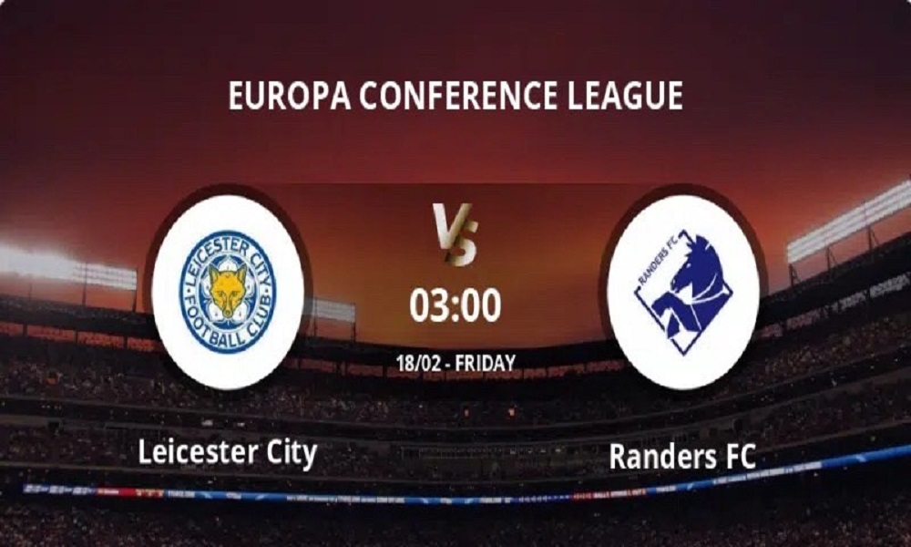 Cách soi kèo bóng Leicester vs Randers