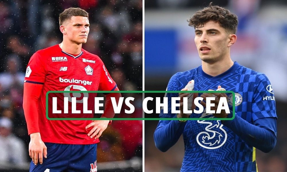 Nhận định chính xác cho trận đấu Lille vs Chelsea